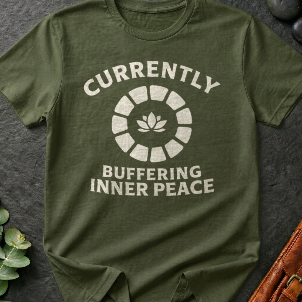 Currently Buffering Inner Peace T-Shirt