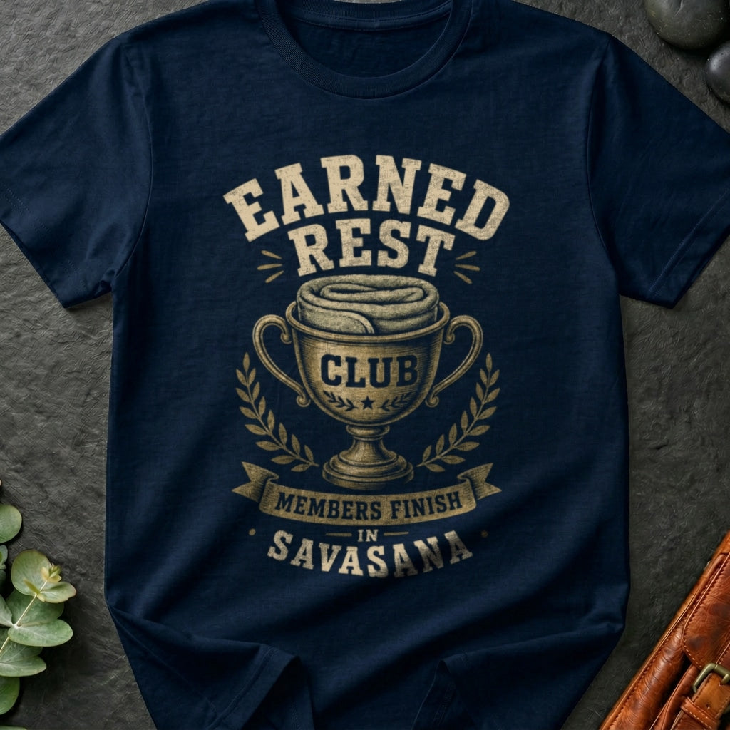 Earned Rest Club T-Shirt