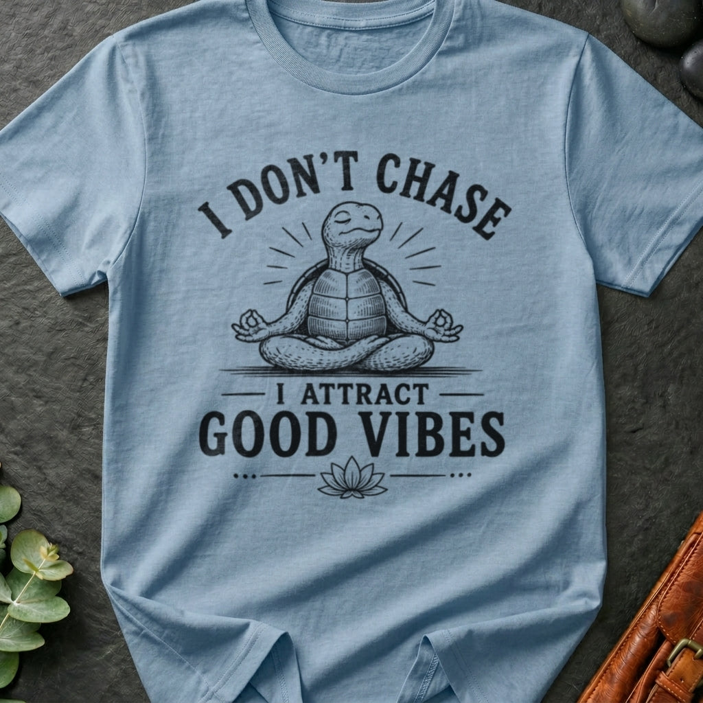 Attract Good Vibes T-Shirt