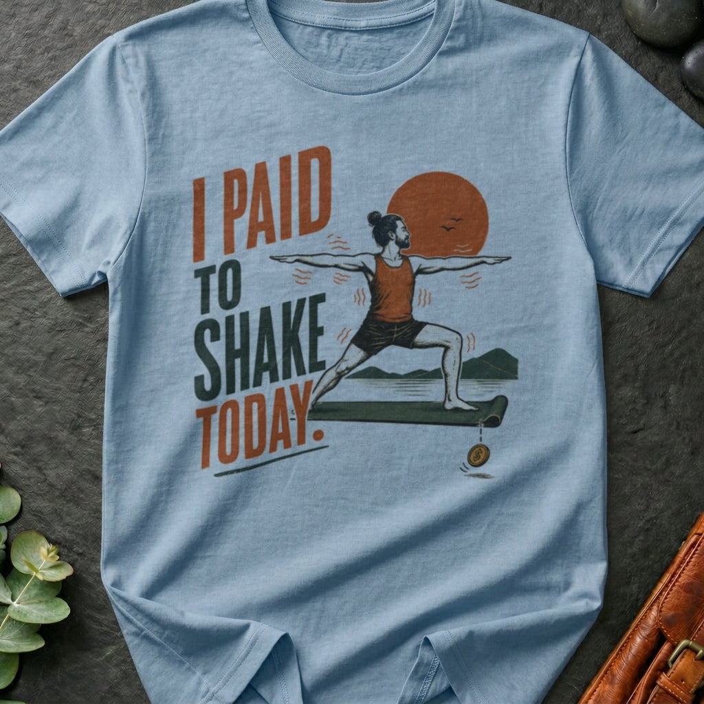 Paid To Shake T-Shirt