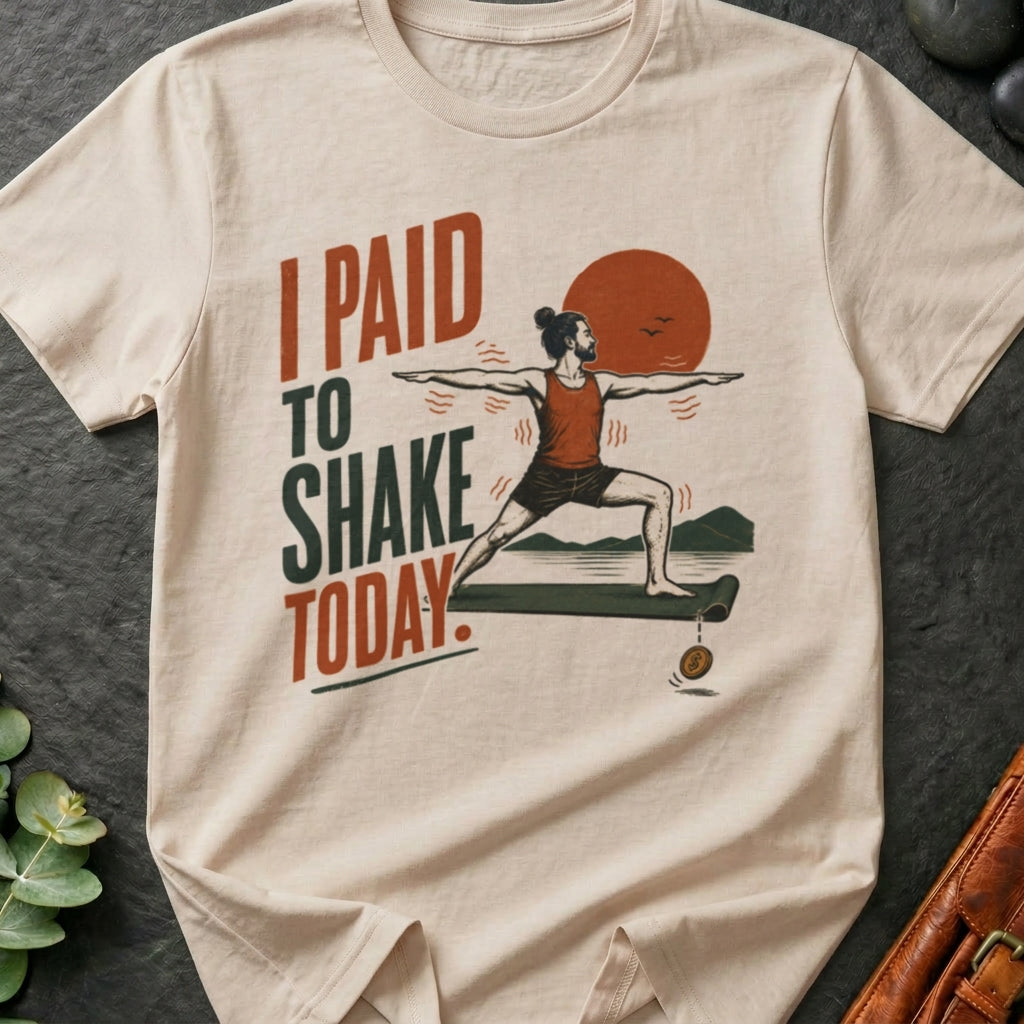 Paid To Shake T-Shirt
