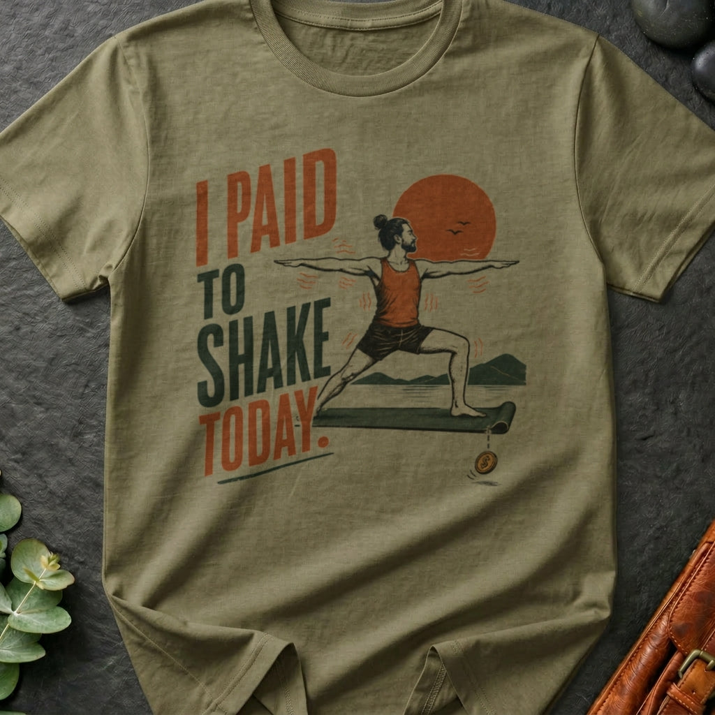 Paid To Shake T-Shirt