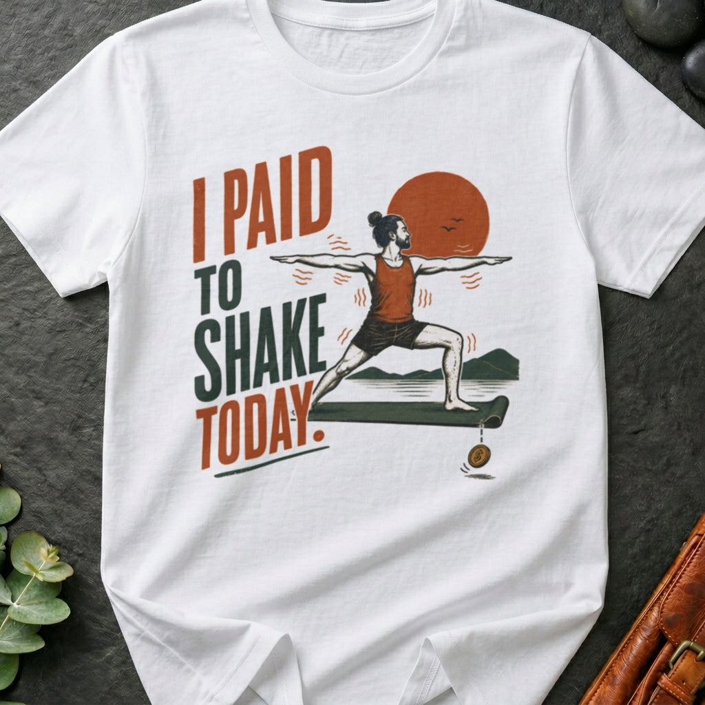 Paid To Shake T-Shirt
