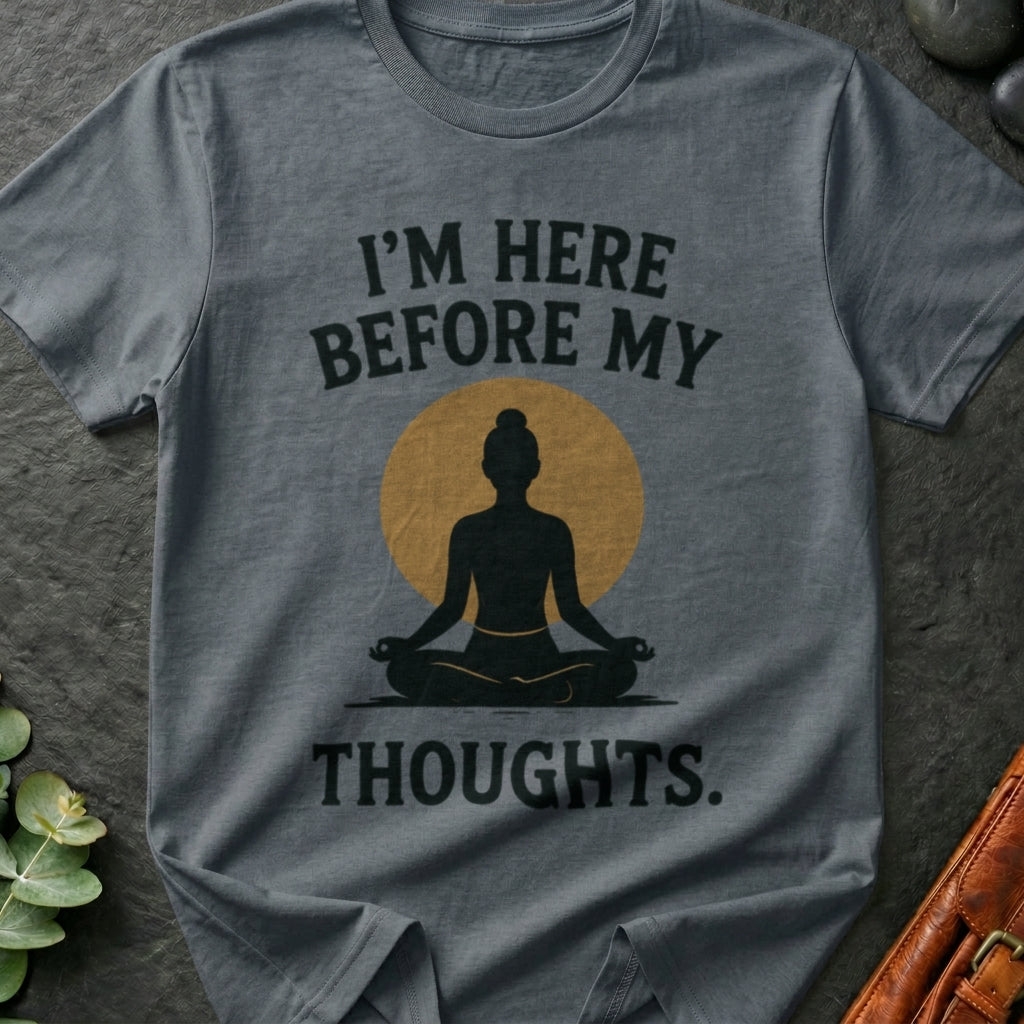 I'm Here T-Shirt