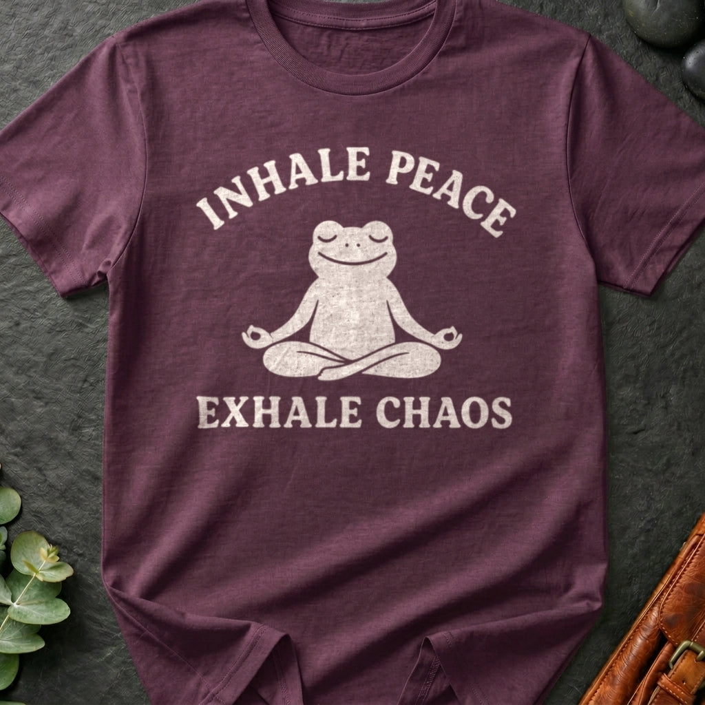 Inhale Peace Exhale Chaos T-Shirt