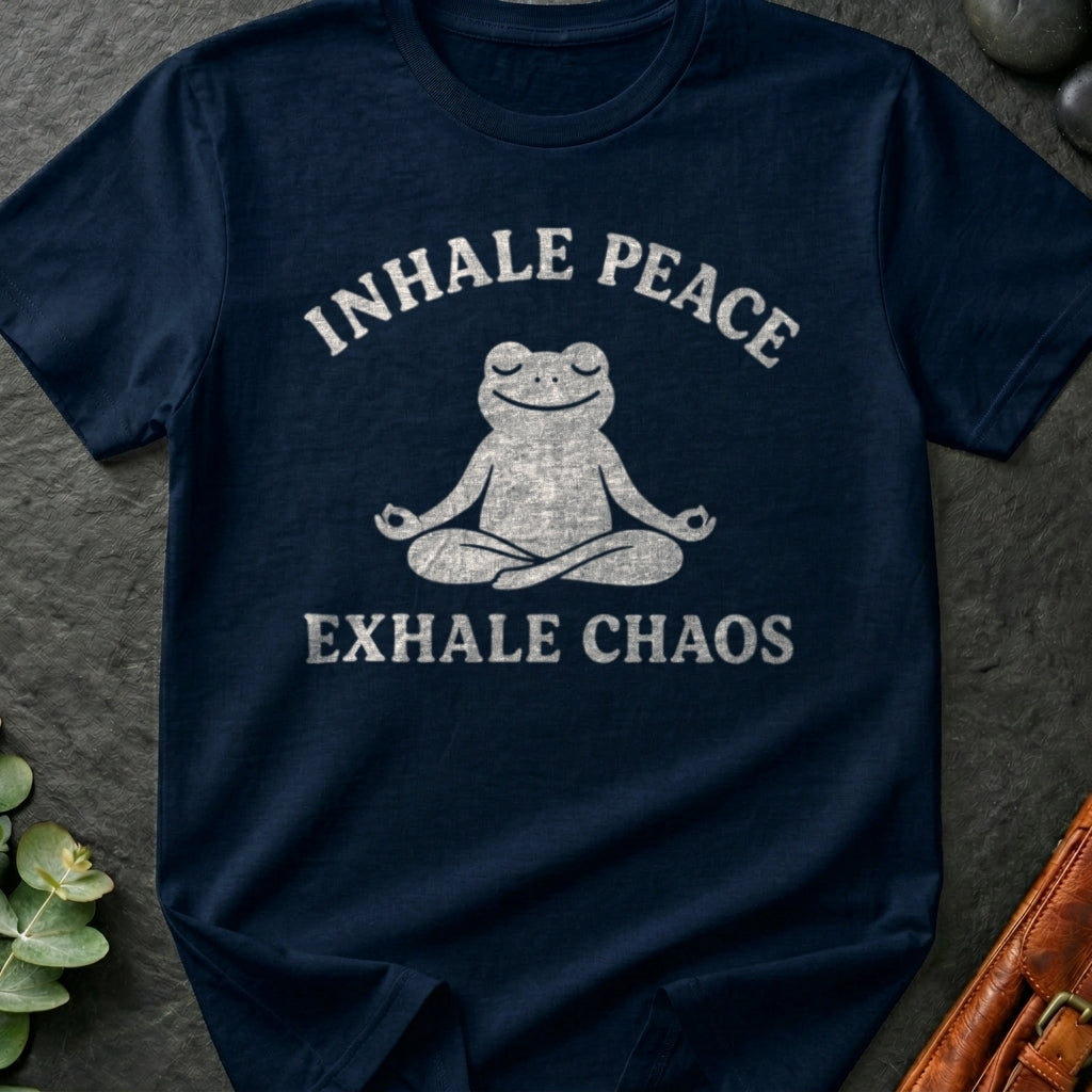 Inhale Peace Exhale Chaos T-Shirt