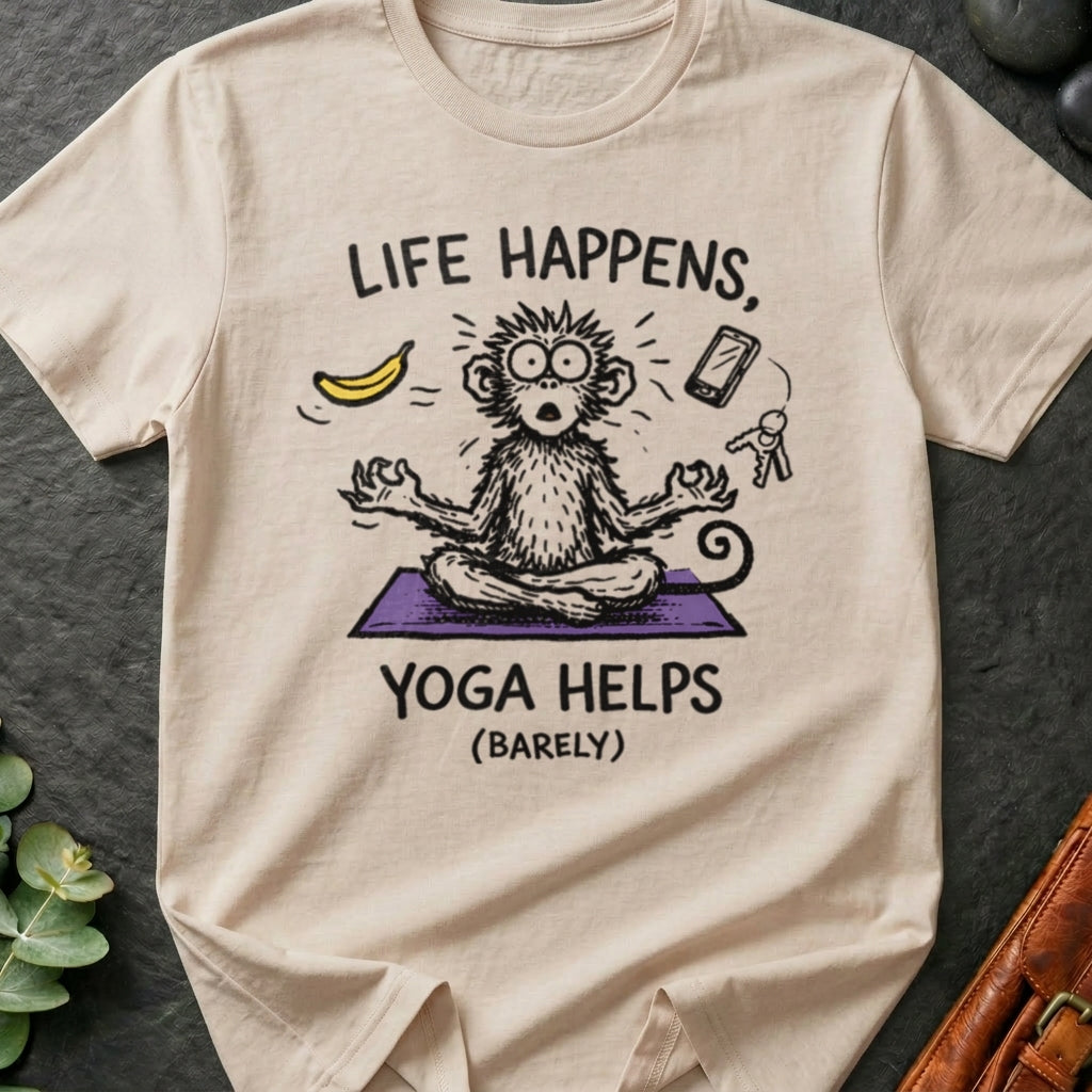 Life Happens Yoga Helps (Barely) T-Shirt