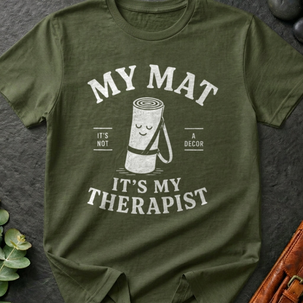 My Mat Is My Therapist T-Shirt