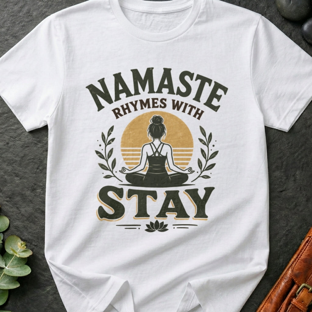 Namaste Stay T-Shirt