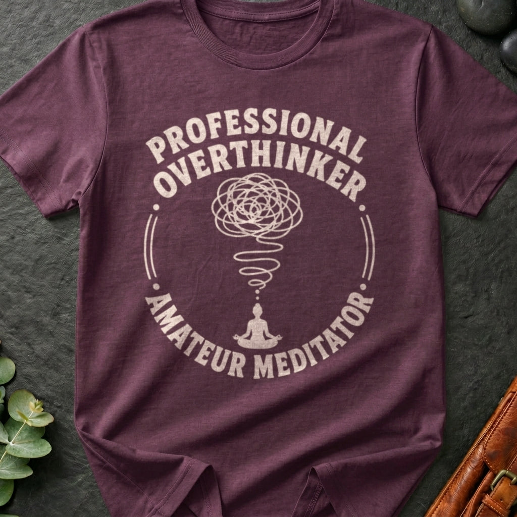 Pro Overthinker T-Shirt