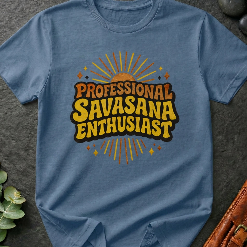 Professional Savasana Enthusiast T-Shirt