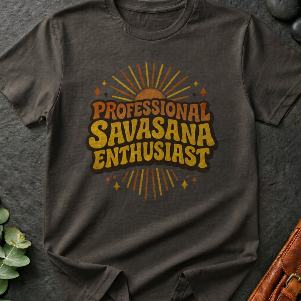 Professional Savasana Enthusiast T-Shirt