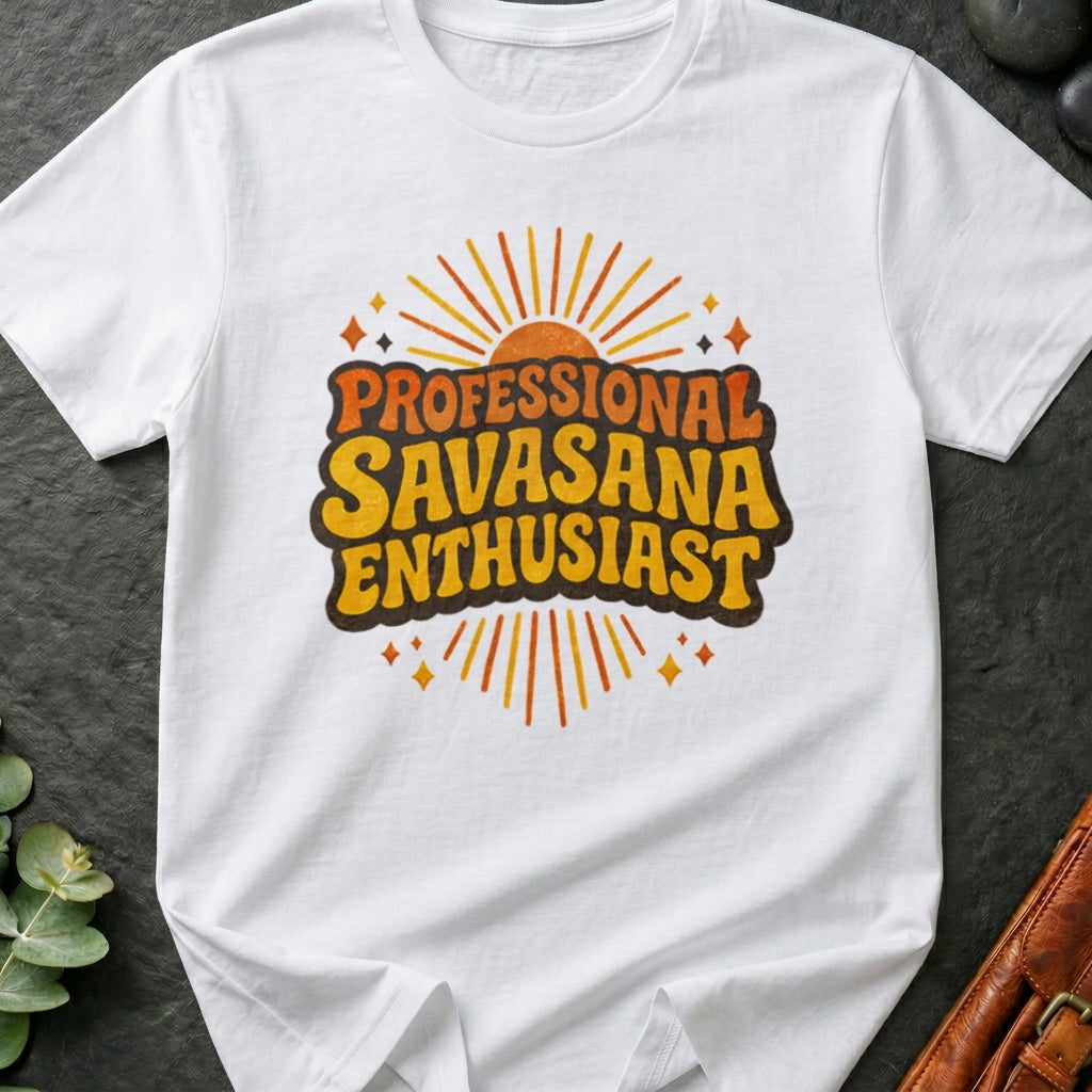 Professional Savasana Enthusiast T-Shirt