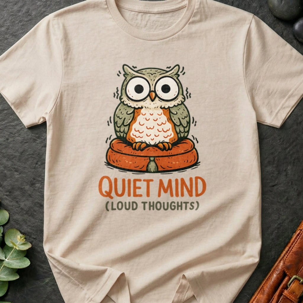 Quiet Mind Loud Thoughts T-Shirt