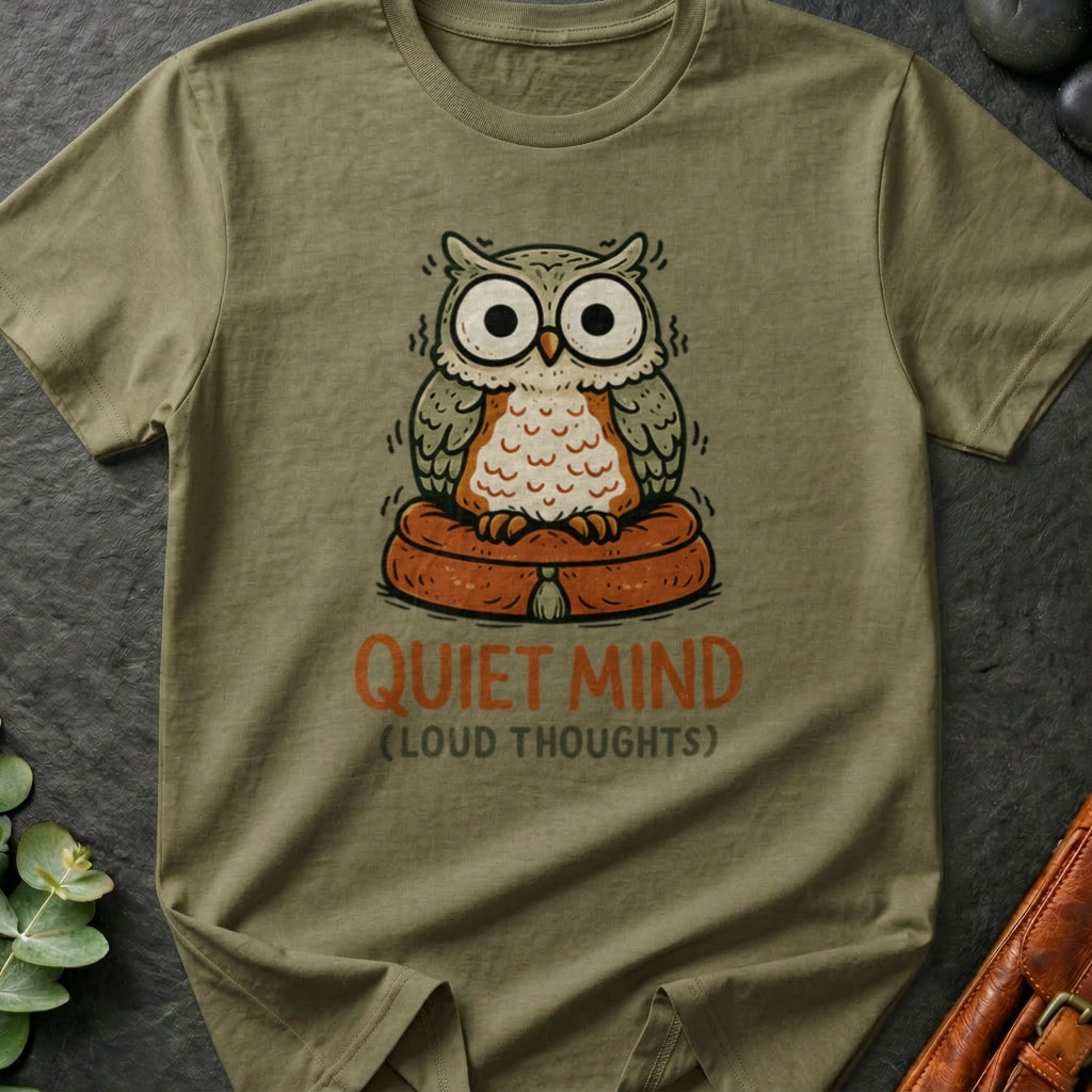 Quiet Mind Loud Thoughts T-Shirt