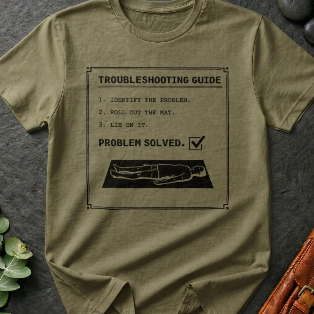 Troubleshooting Guide Savasana T-Shirt