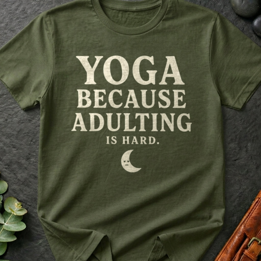 Yoga Because Adulting is Hard T-Shirt