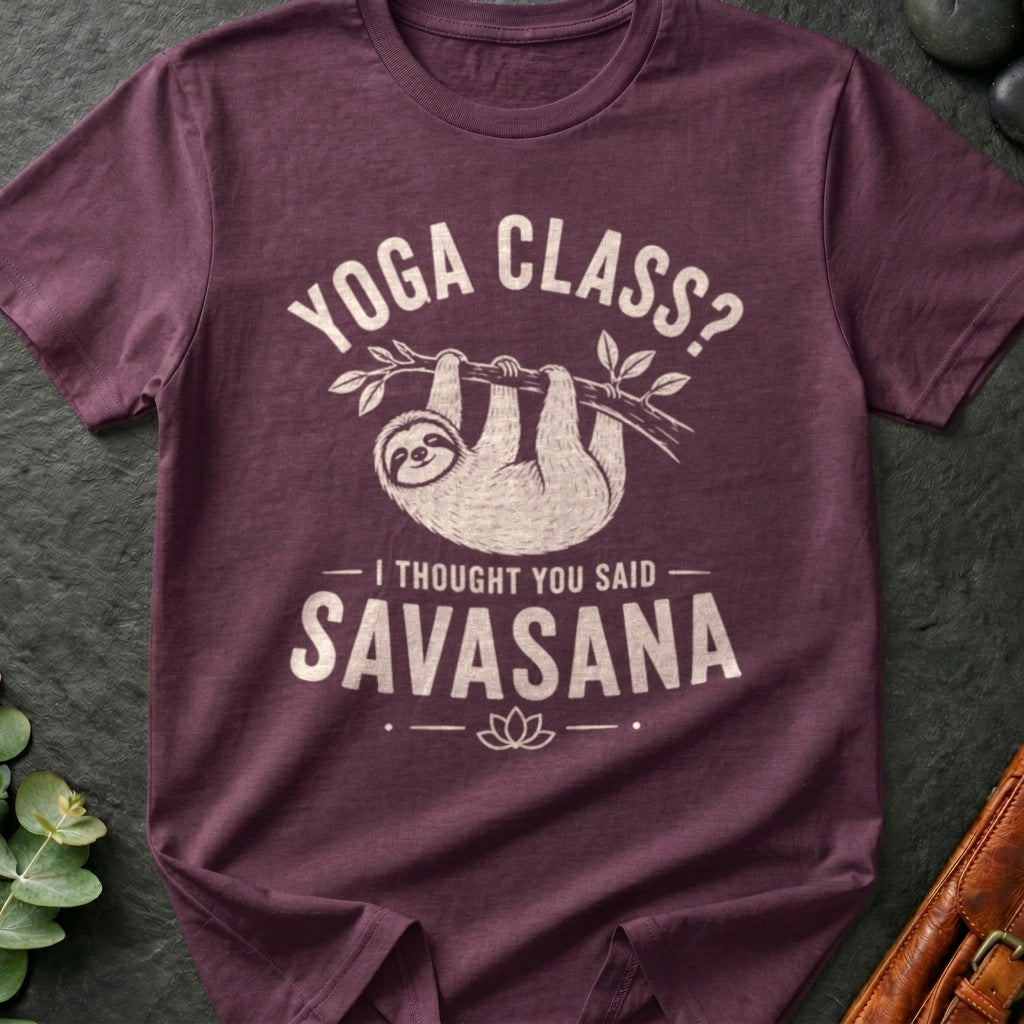 Yoga Class? T-Shirt